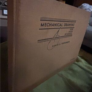 Mechanical Drawing for High Schools Book textbook by Edwin S. Youngberg